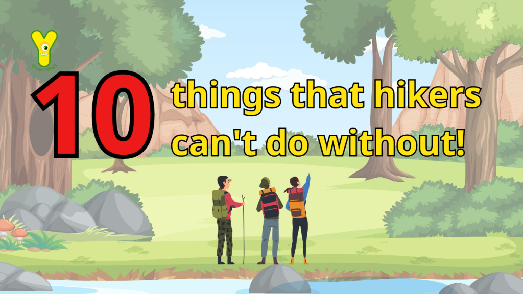 10things that hikers can't do without!